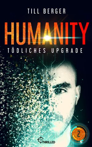 [Humanity² 02] • Tödliches Upgrade 2